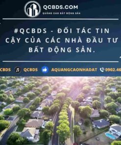 Dịch vụ môi giới nhà đất hiệu quả QCBDS
