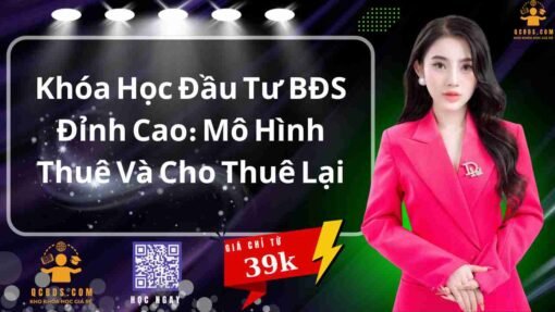 khoa hoc ky nang dau tu bat dong san dinh cao 1