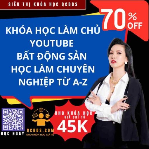 khoa hoc lam youtube bat dong san pro 1