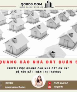 quang cao nha dat quan 5