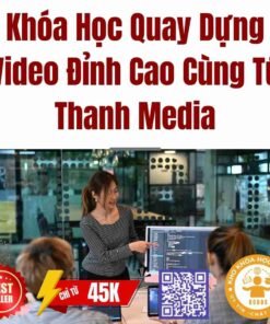 khoa hoc quay dung video dinh cao cung tu thanh media