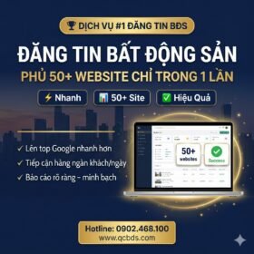 Kênh Đăng Tin Bất Động Sản Sài Gòn Nhận Ký Gửi Nhà Đất Uy Tín. Dịch vụ quảng cáo nhà đất hiệu quả nhất.